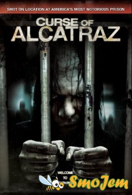 Проклятие тюрьмы Алькатрас / Curse of Alcatraz Проклятие тюрьмы Алькатрас / Curse of Alcatraz