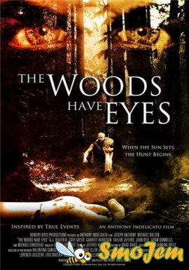 У деревьев есть глаза / The Woods Have Eyes