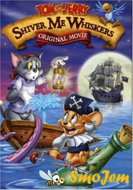 Том и Джери против Карибских пиратов / Tom and Jerry: Shiver Me Whiskers