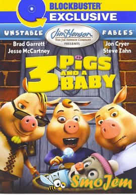 Изменчивые басни: 3 поросенка и ребенок / Unstable Fables: 3 Pigs and a Baby