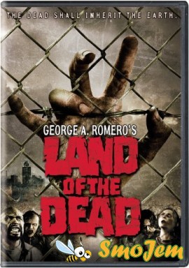 Земля мертвых / Land of the Dead